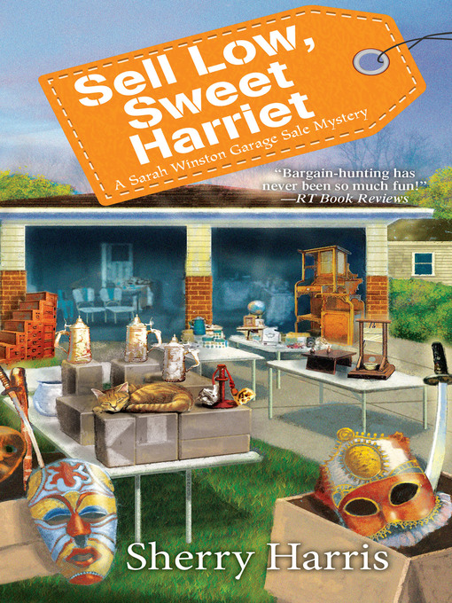 Title details for Sell Low, Sweet Harriet by Sherry Harris - Available